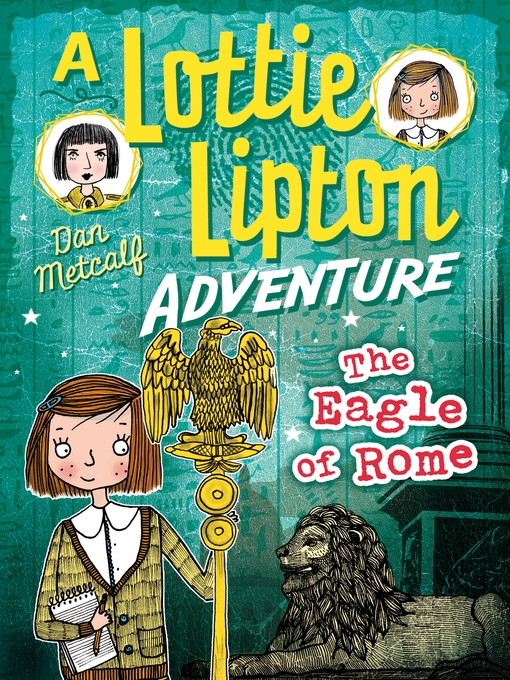 Title details for The Eagle of Rome A Lottie Lipton Adventure by Dan Metcalf - Available